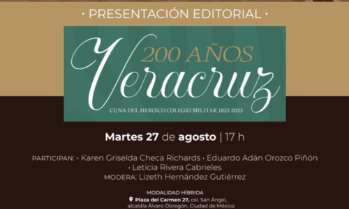 El Inehrm presentará el libro «200 años Veracruz. Cuna del heroico Colegio Militar»